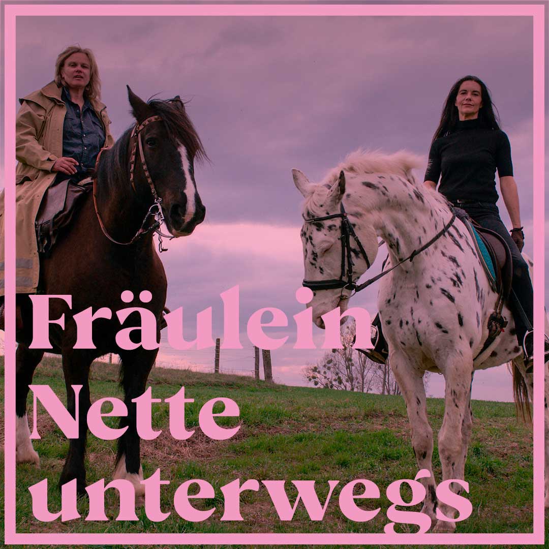 FRÄULEIN NETTE UNTERWEGS - Episode 3: Ponys und Patriarchat
