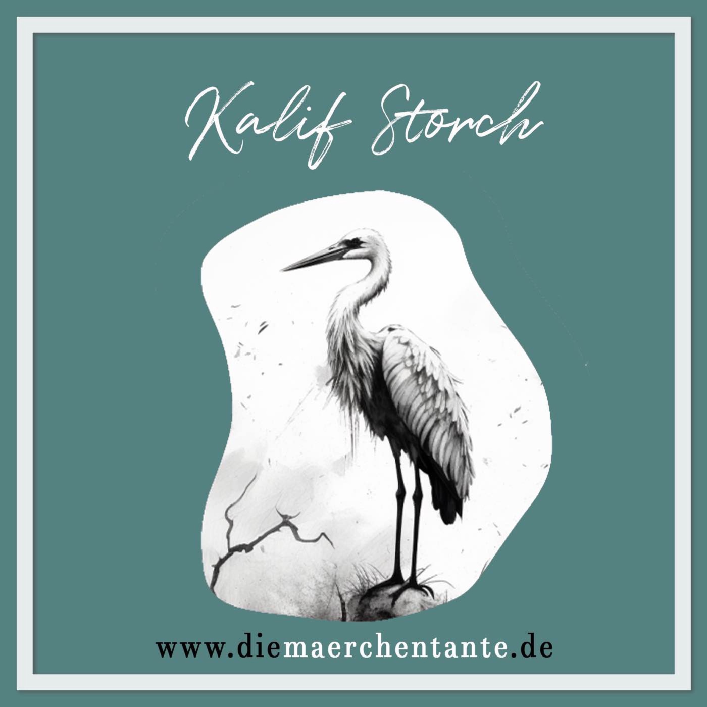 Die Geschichte von Kalif Storch