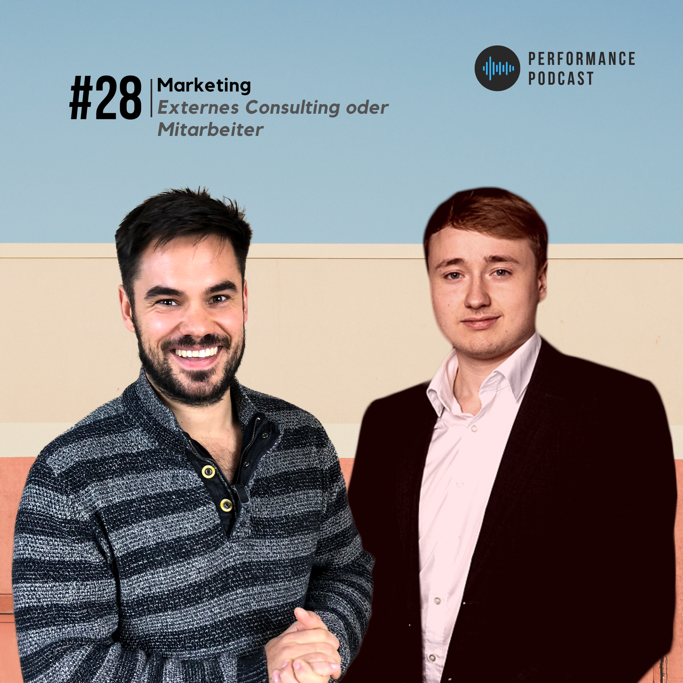 Marketing –  Externes Consulting oder Mitarbeiter | #28 Performance Podcast