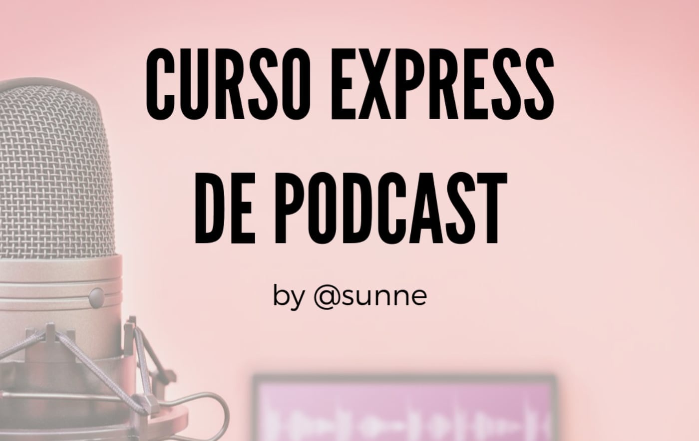Curso express de podcast