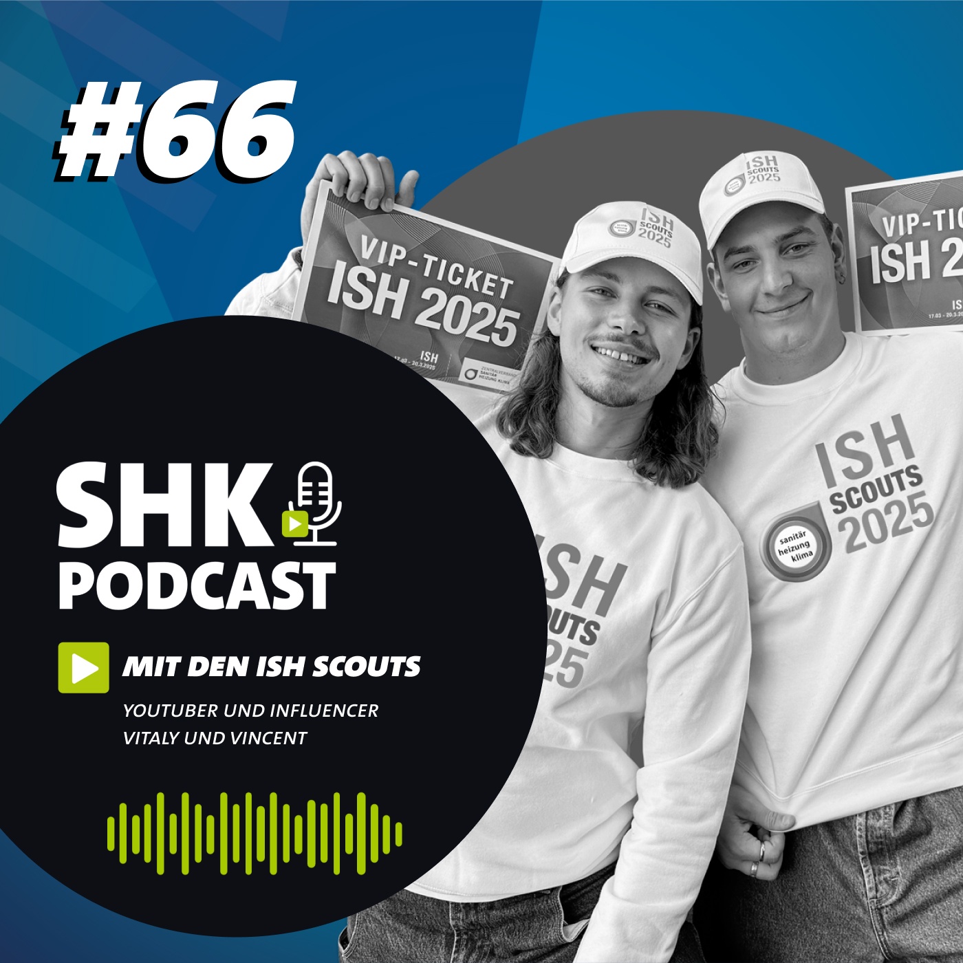 Der SHK Podcast #66 - Junge ISH-Scouts setzen neue Maßstäbe auf der Fachmesse