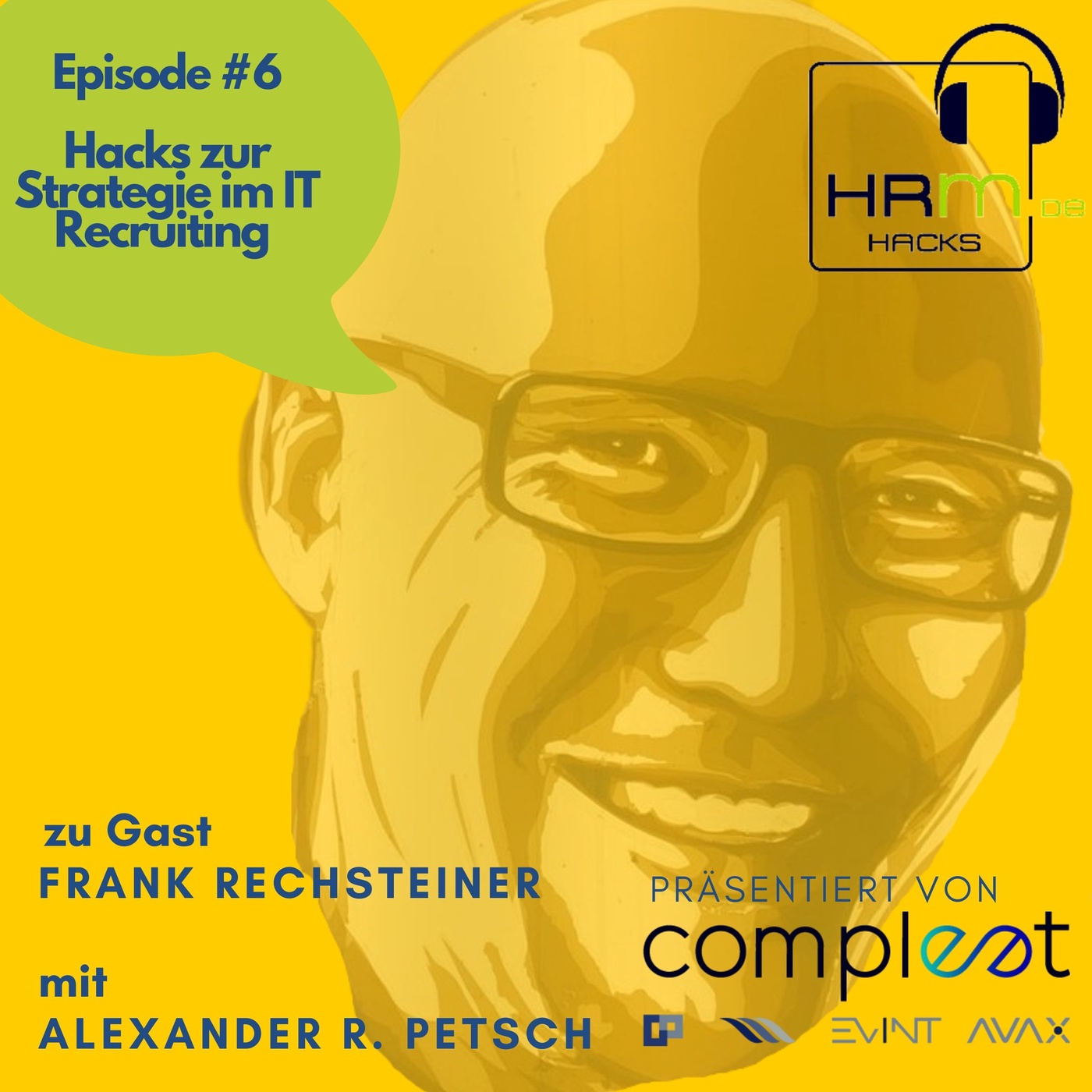 #6: Hacks für das IT Fachkräfte-Recruiting mit Frank Rechsteiner