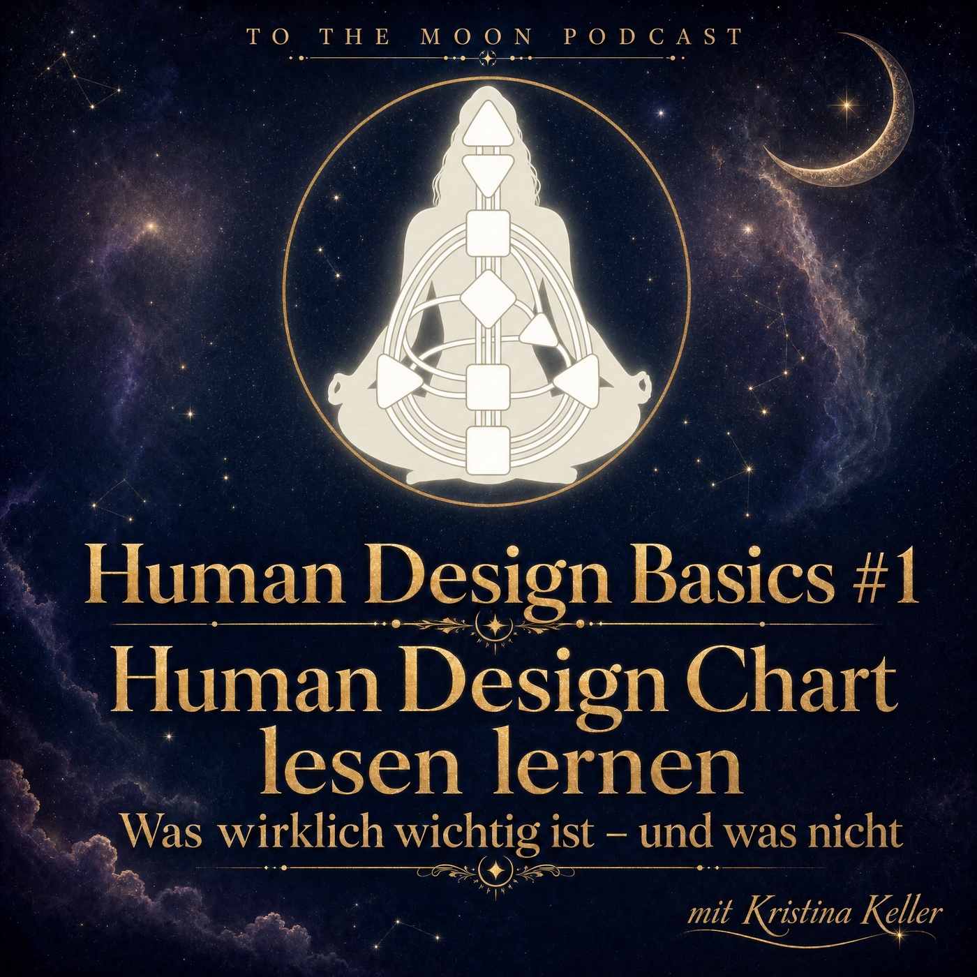 Human Design Basics #1 • Human Design Chart lesen lernen • Was wirklich wichtig ist - und was nicht