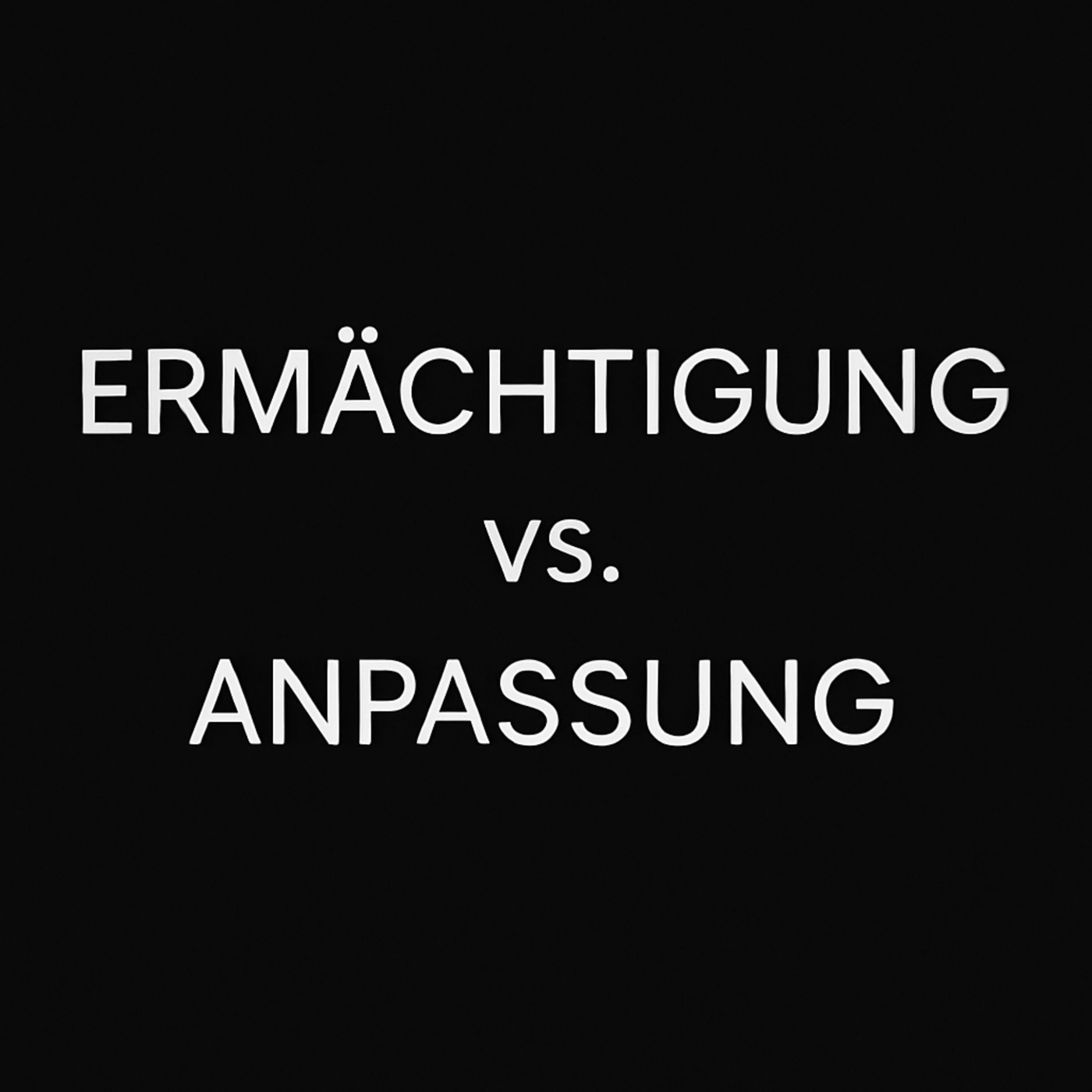 Ermächtigung vs. Anpassung – Warum echte Führung innen beginnt