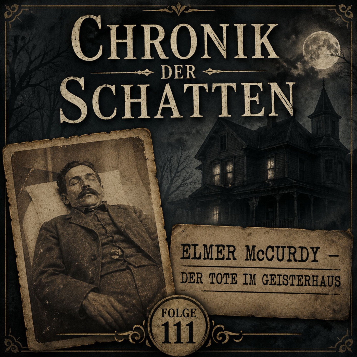 Elmer McCurdy - Der Tote im Geisterhaus
