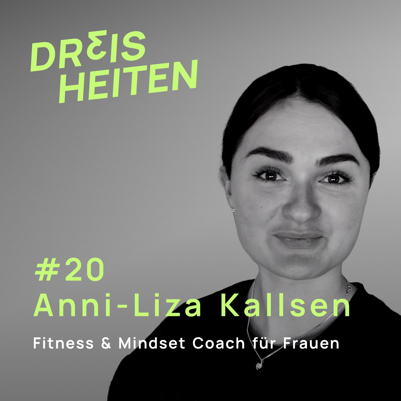 #20 - Anni-Liza Kallsen - Fitness & Mindset Coach für Frauen