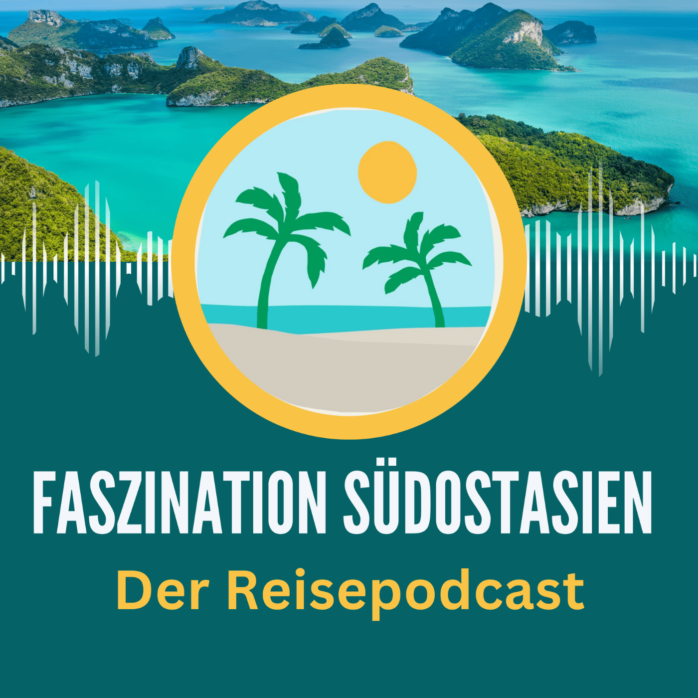 Faszination Südostasien - Der Reisepodcast