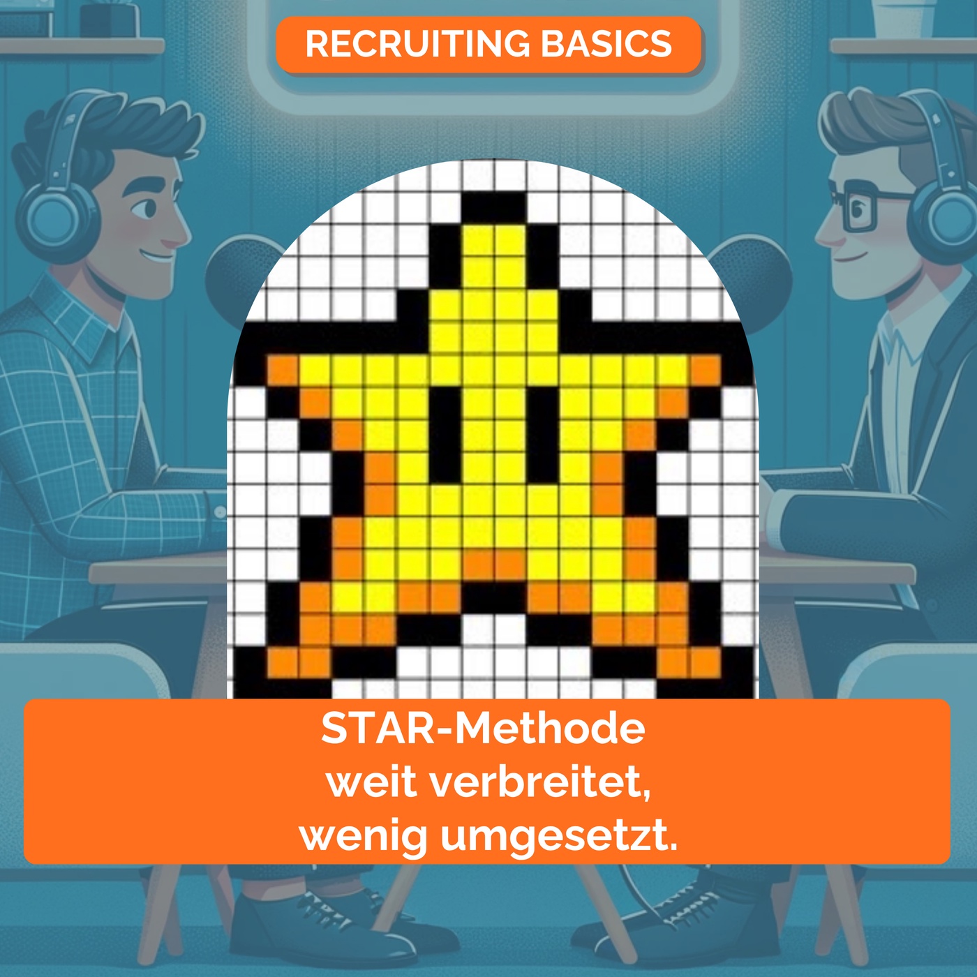 STAR-Methode – weit verbreitet, wenig umgesetzt