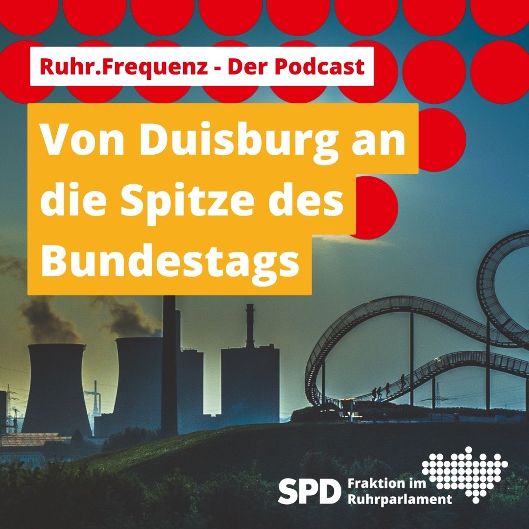 Von Duisburg an die Spitze des Bundestags (mit Bärbel Bas, MdB)