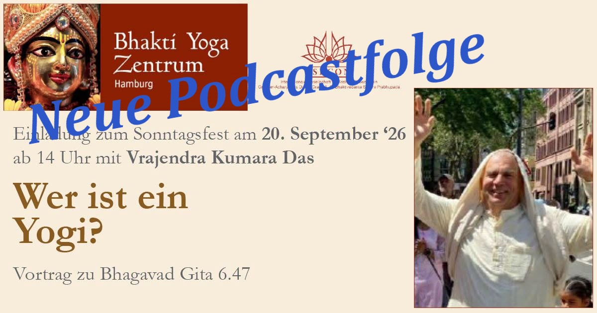 Wer ist ein Yogi? – Vortrag zu Bhagavad Gita 6.47 von Vrajendra Kumara Das