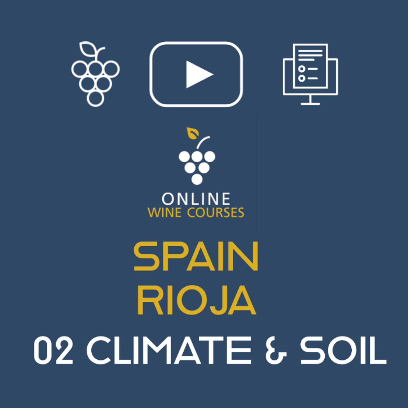 🍇Online Wine Courses | Spain - Rioja 02 Climate & Soil