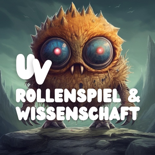 ungeheuer vernünftig – Rollenspiel & Wissenschaft