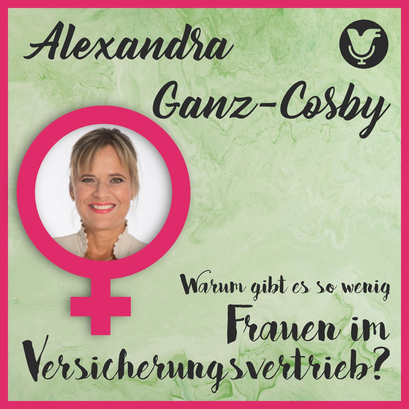 Alexandra Ganz-Gosby über Frauen im Versicherungsvertrieb