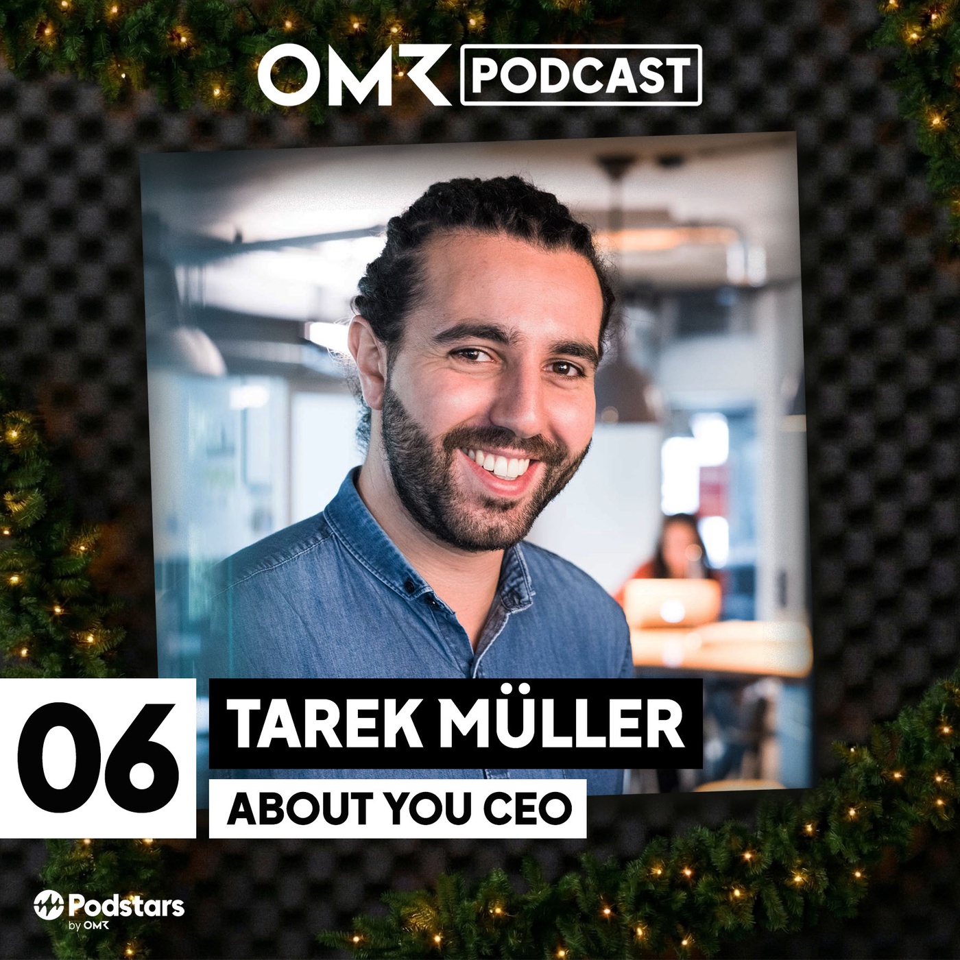 OMR Podcast Adventskalender: About-You-CEO Tarek Müller (#6)