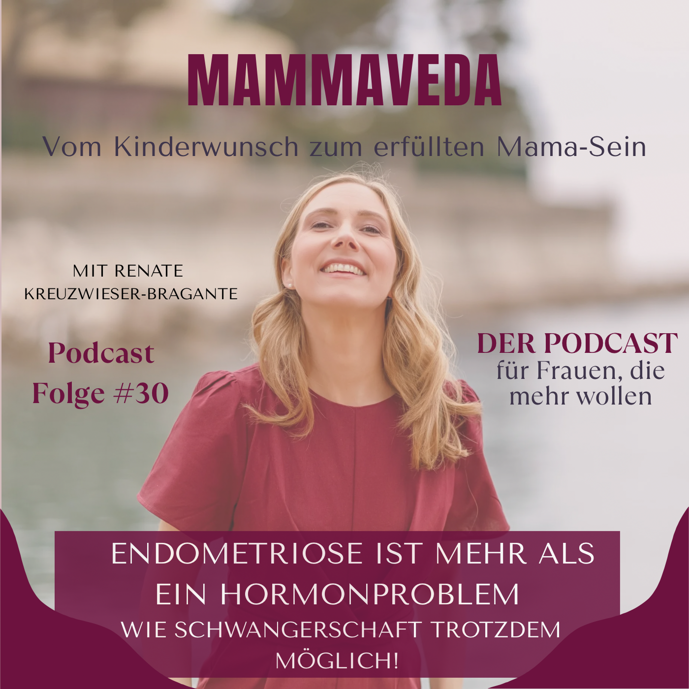 #30 - Endometriose & Kinderwunsch. Was dein Körper dir sagen möchte und warum Schwangerschaft trotzdem möglich ist