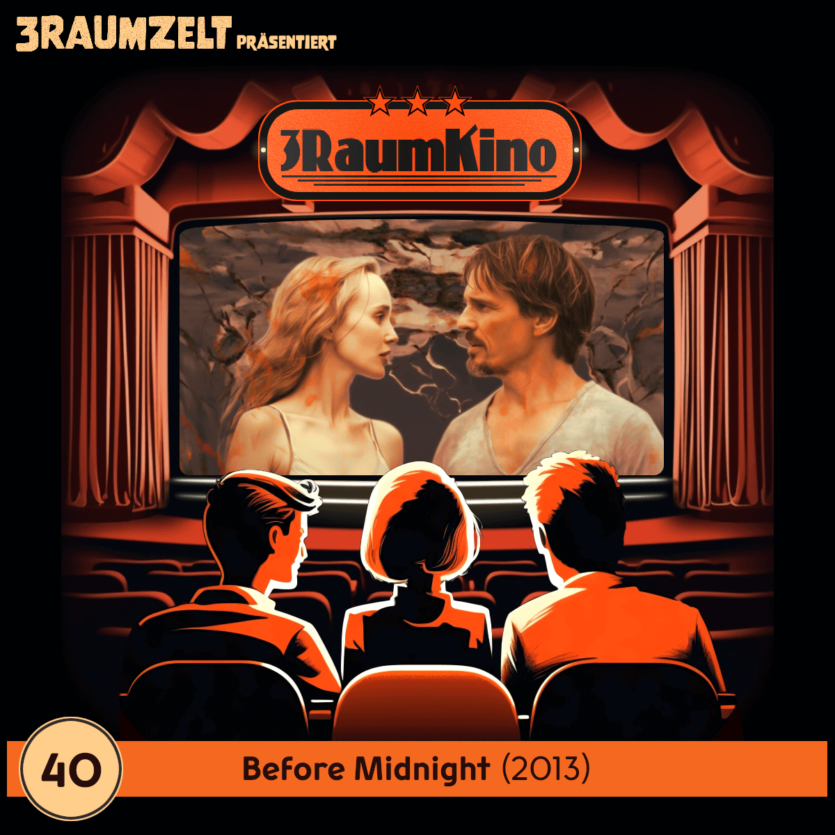 #040 - 3RAUMKINO: Before Midnight (2013)