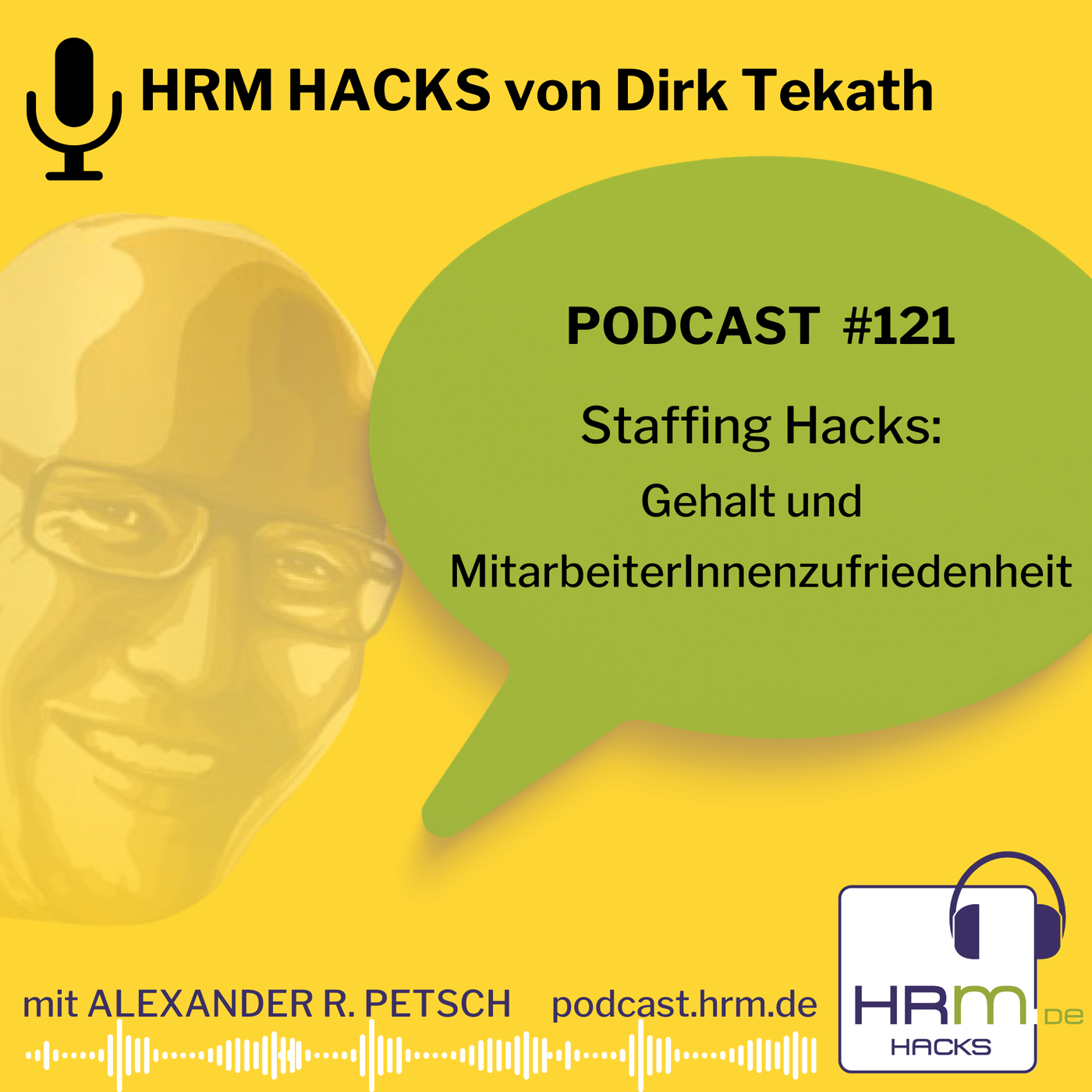 #121: Staffing Hacks: Gehalt und MitarbeiterInnenzufriedenheit mit Dirk Tekath