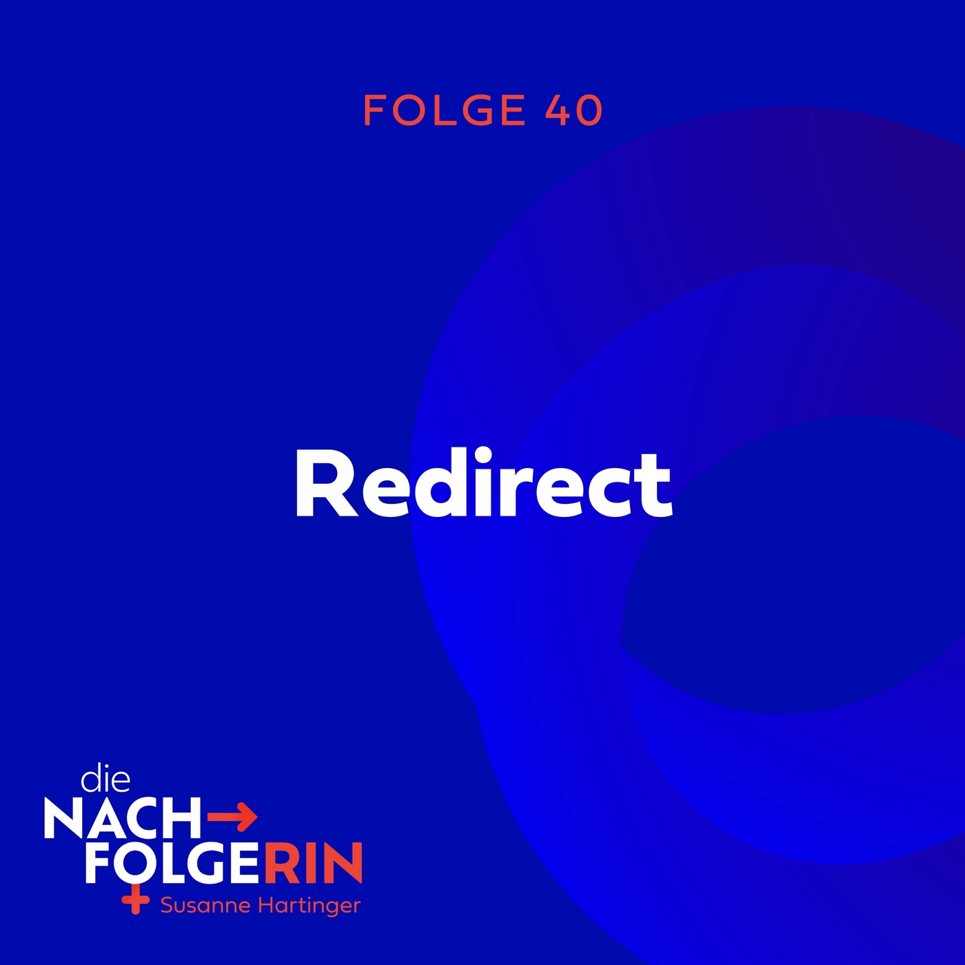 Folge 40 - Redirect – Kleine Korrekturen, große Wirkung