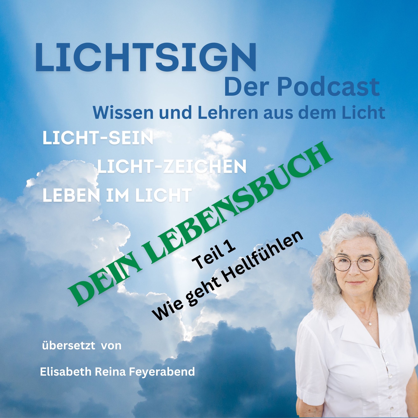 Folge 8 Dein Lebensbuch 1. Teil – Wie geht Hellfühlen