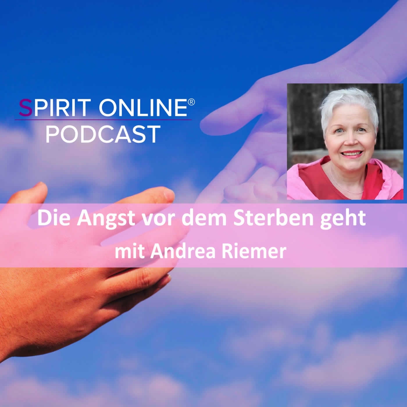 Die Angst vor dem Sterben geht Podcast mit Andrea