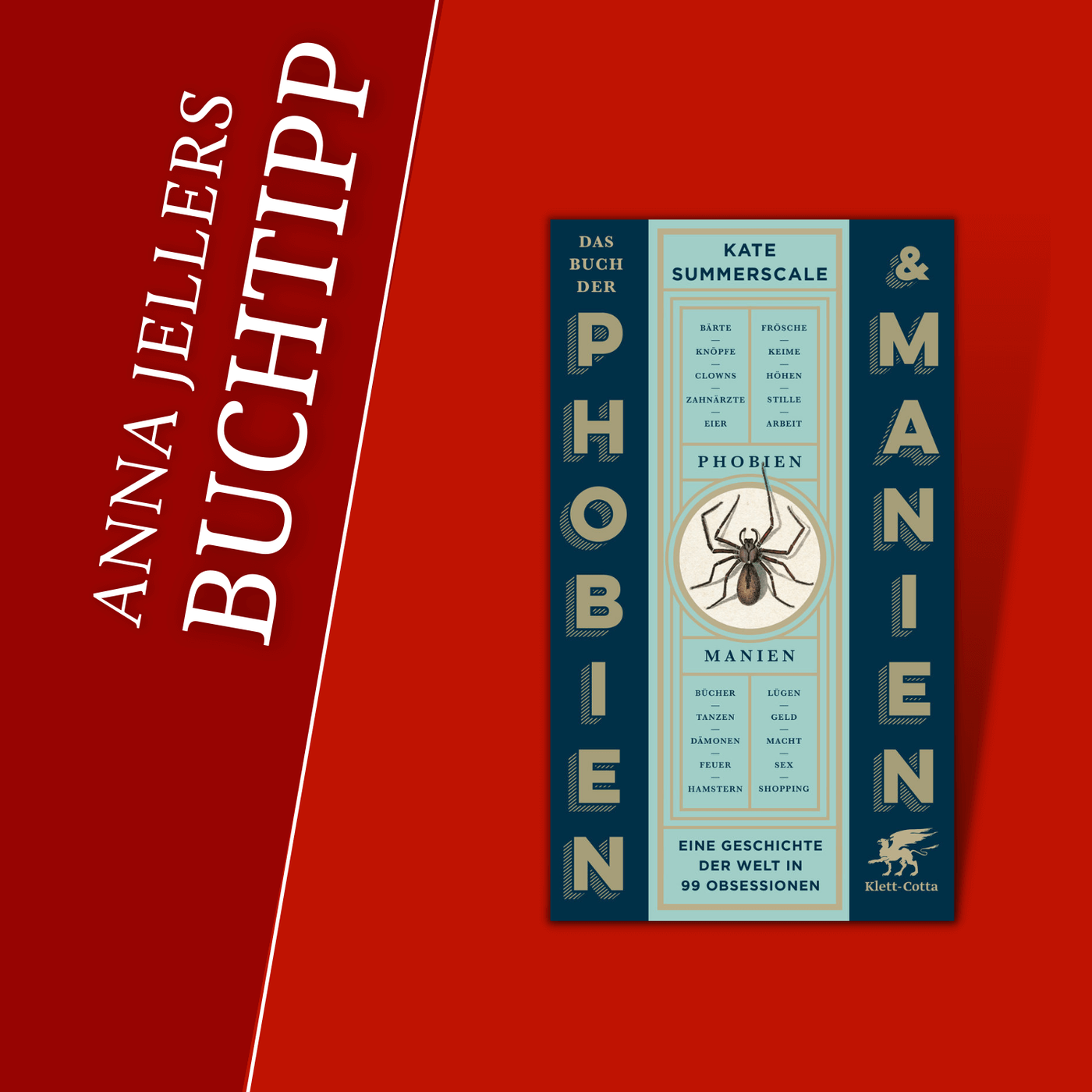 Anna Jellers Buchtipp | Kate Summerscale: Das Buch der Phobien & Manien