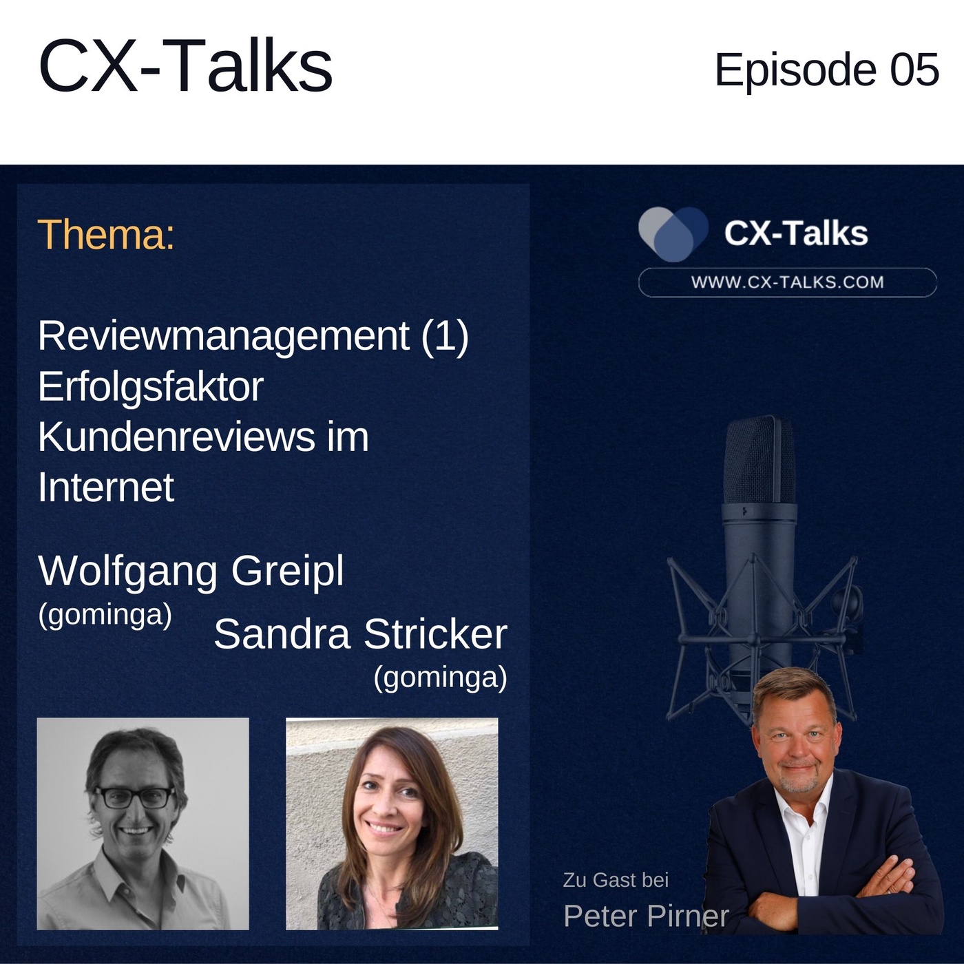 #05 Erfolgsfaktor Kundenreviews im Internet mit Wolfgang Greipl, Sandra Stricker (gominga) & Peter Pirner