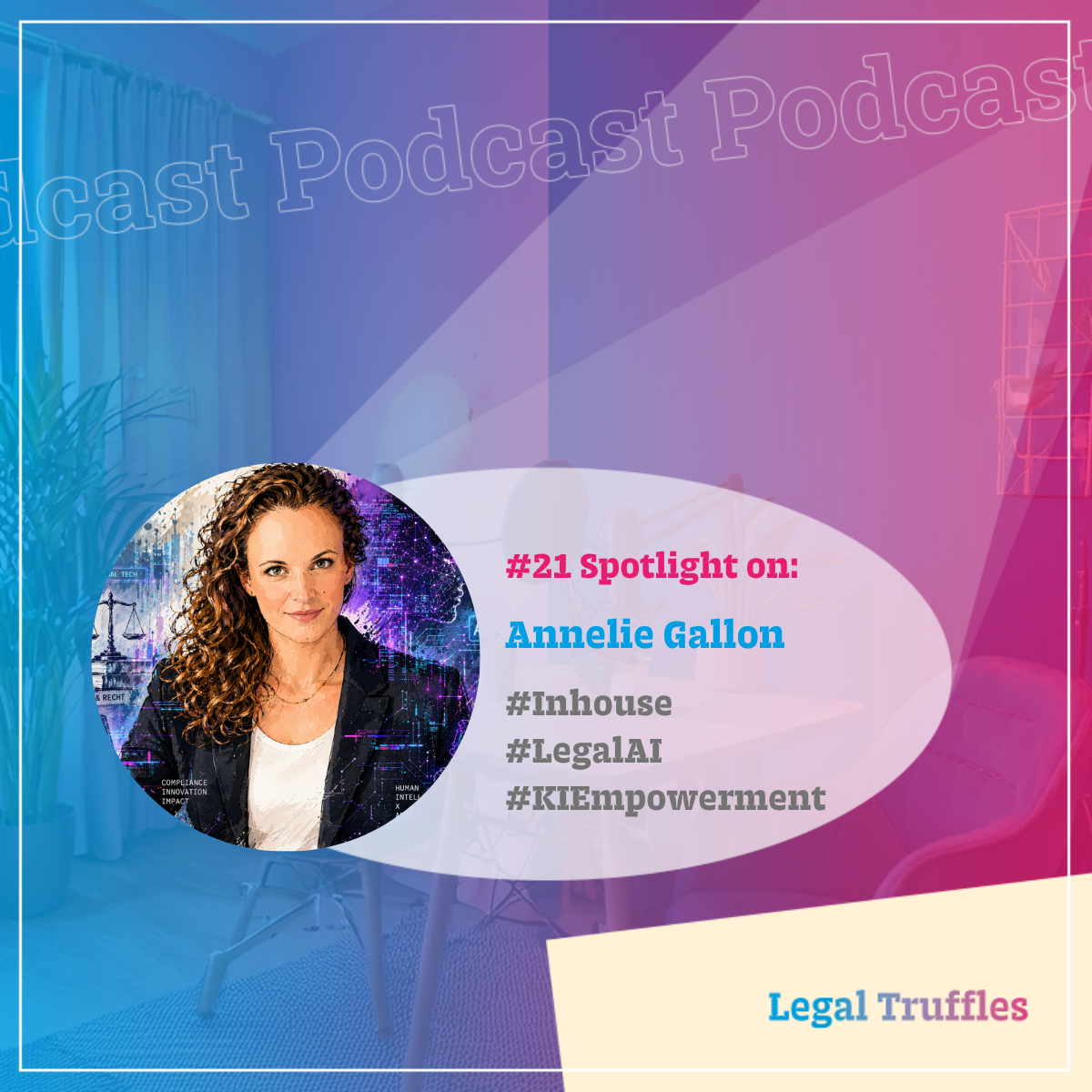 #21: Spotlight on KI Empowerment in einer Rechtsabteilung / Annelie Gallon 