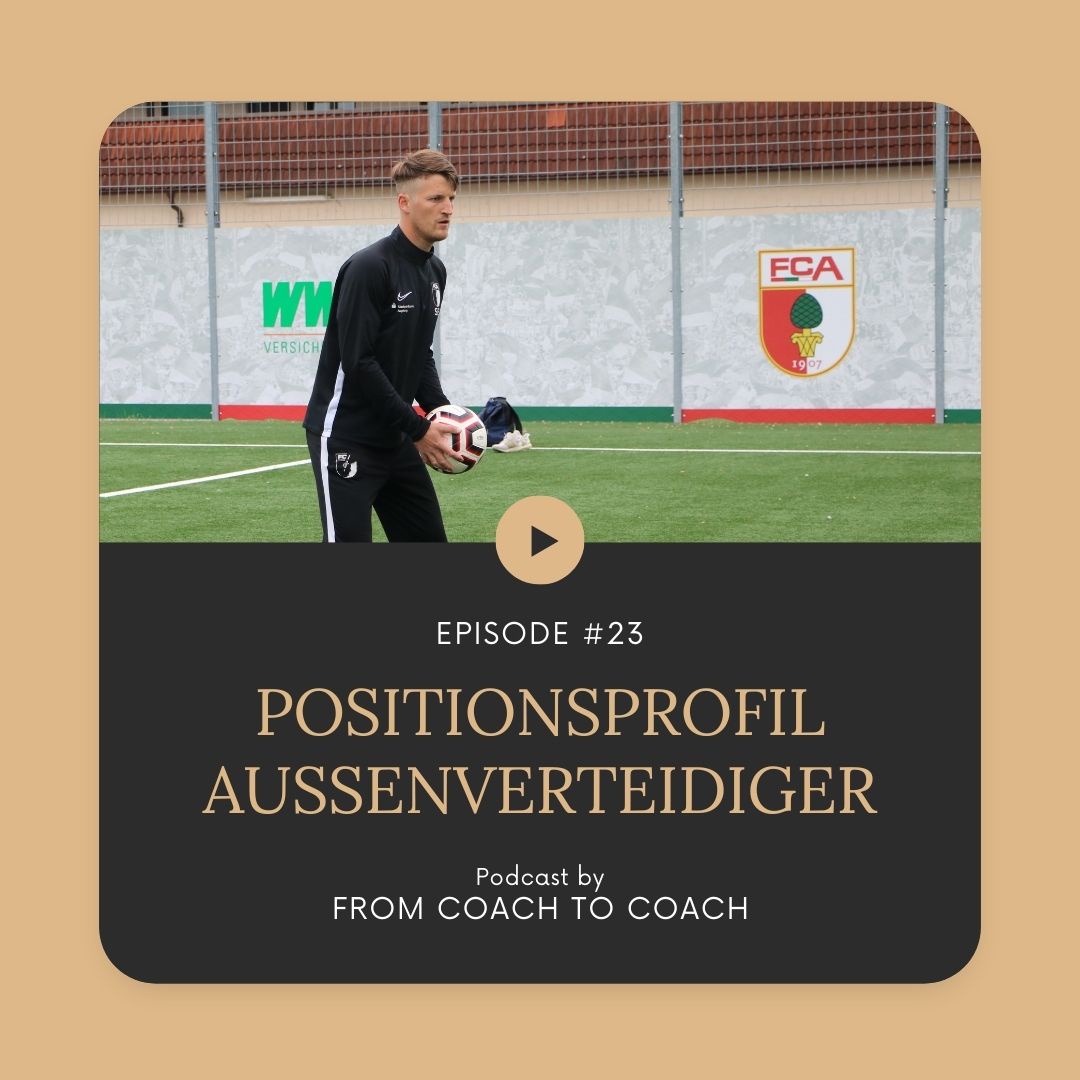 #23 - Positionsprofil Außenverteidiger (mit Simon Schröttle - FC Augsburg)