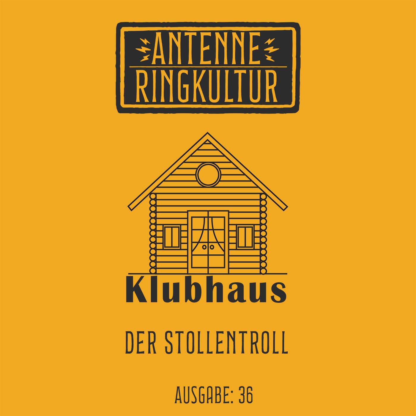 Antenne Ringkultur [Ausgabe 36]: Klubhaus 