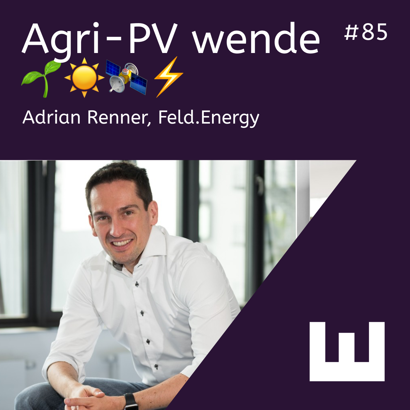 E#85 Der unterschätzte Hebel: Hofnahe Agri-PV mit Adrian Renner
