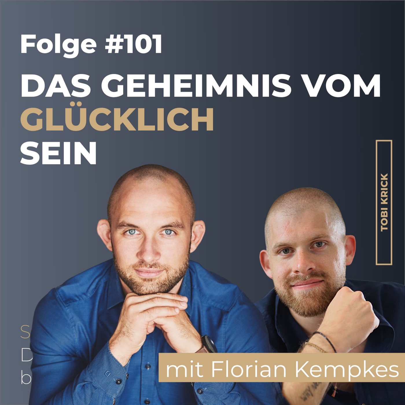 Das Geheimnis vom Glücklich Sein | mit Florian Kempkes | #101