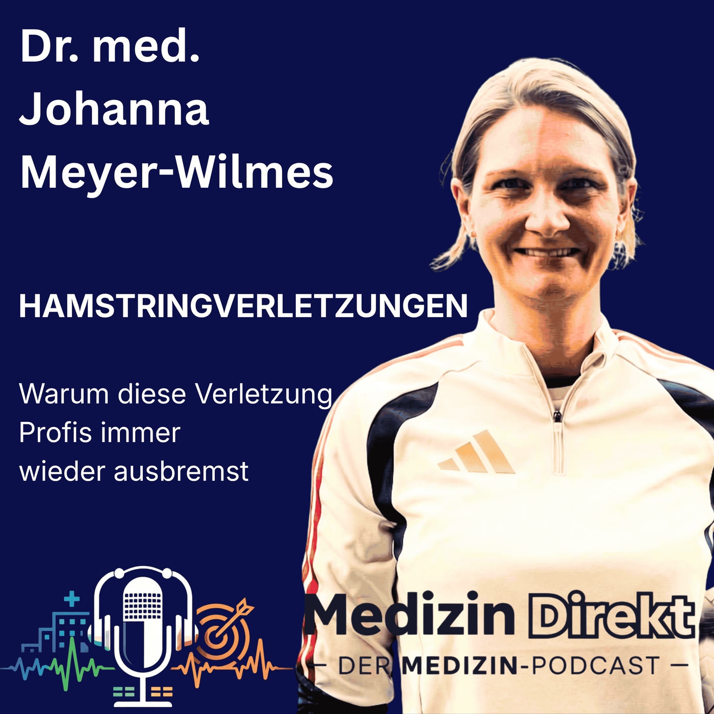 Hamstringverletzung im Fußball – Ursachen, Behandlung & Return to Play mit Dr. Johanna Meyer-Wilmes