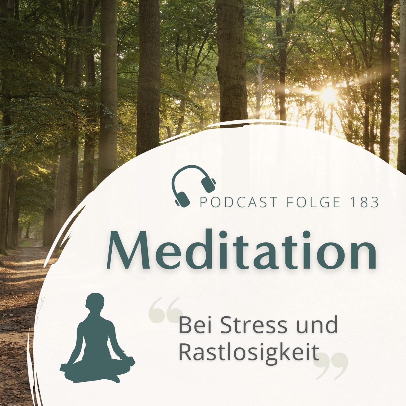 Meditation Nr. 183 // Bei Stress und innerer Rastlosigkeit (2022 Edition)