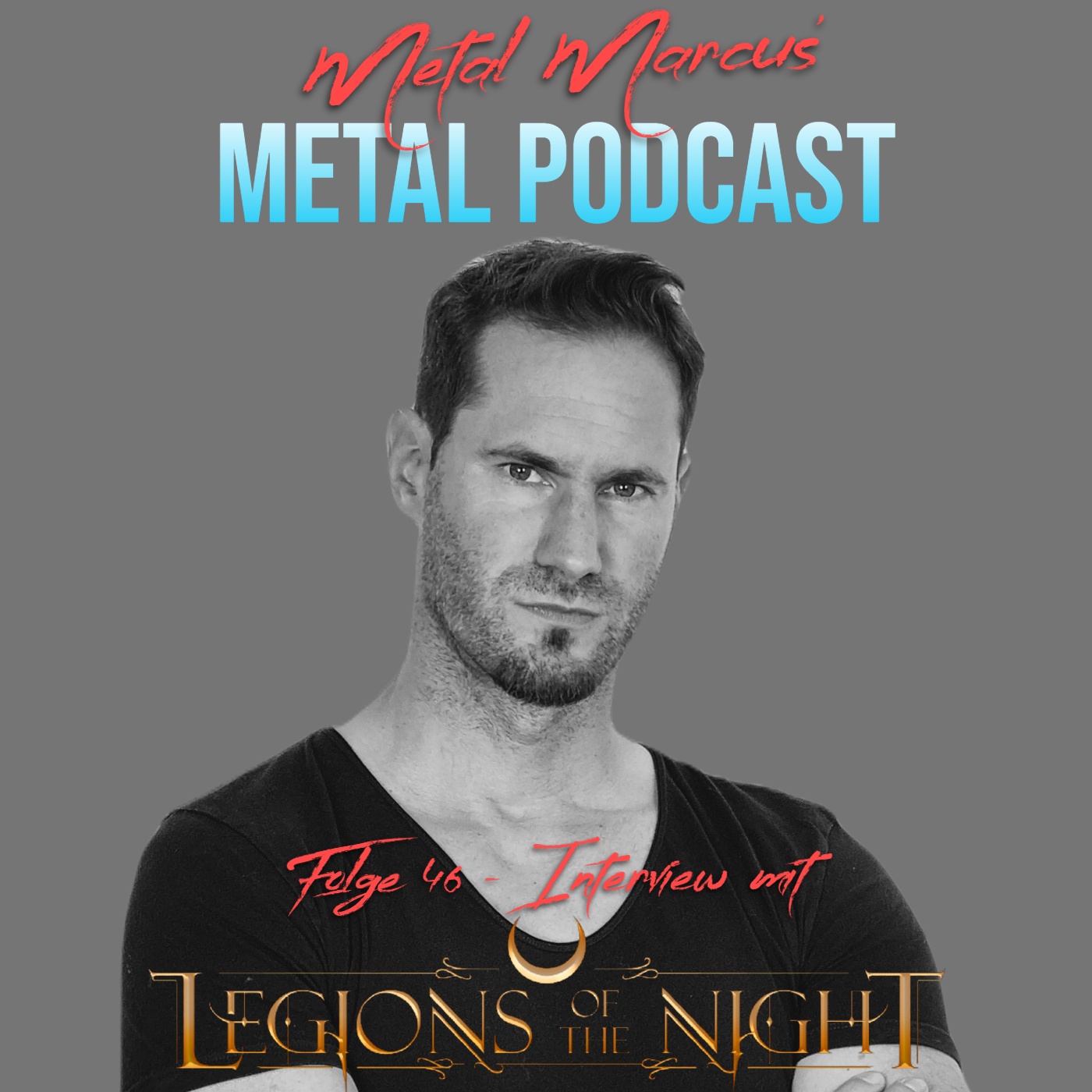 Folge 46 - Interview mit Legions Of The Night