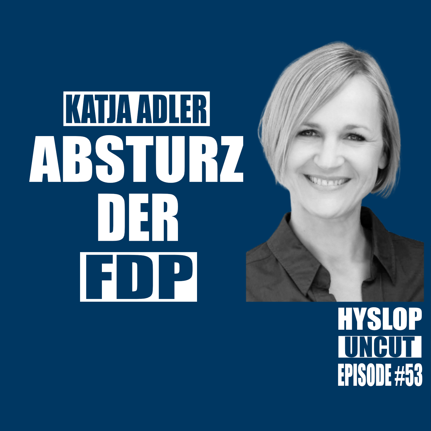 Hyslop Uncut #53: Katja Adler