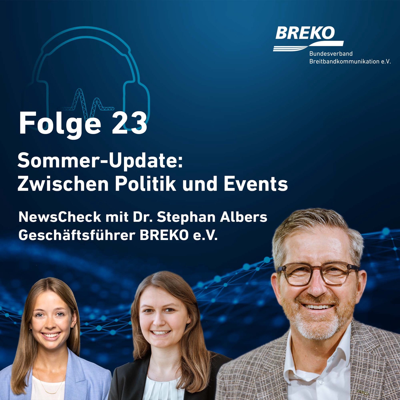 echt.digital.vernetzt. #23: Sommer-Update - Zwischen Politik und Events