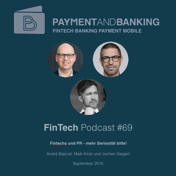 Fintech Podcast #69 Fintechs & PR - Mehr Seriosität bitte
