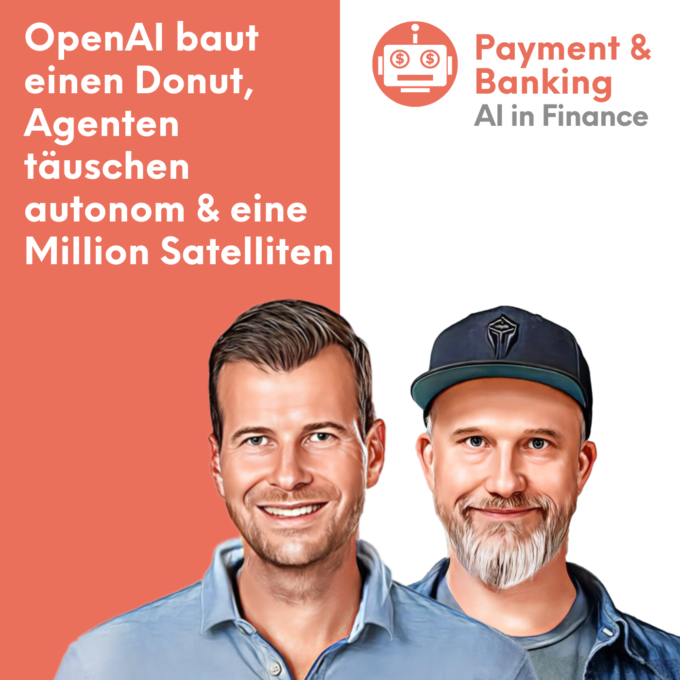 #68 Ai in Finance: OpenAI baut einen Donut, Agenten täuschen autonom und eine Million Satelliten