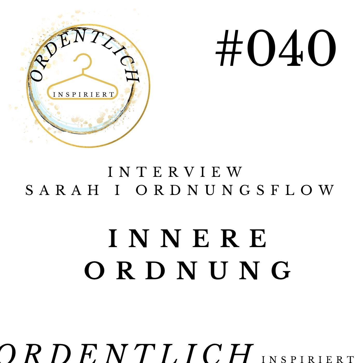 #040 innere und äußere Ordnung