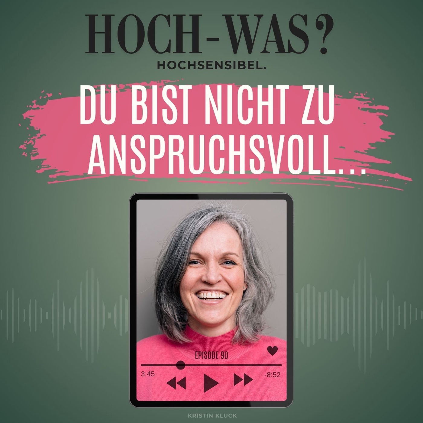 Du bist nicht zu anspruchsvoll...