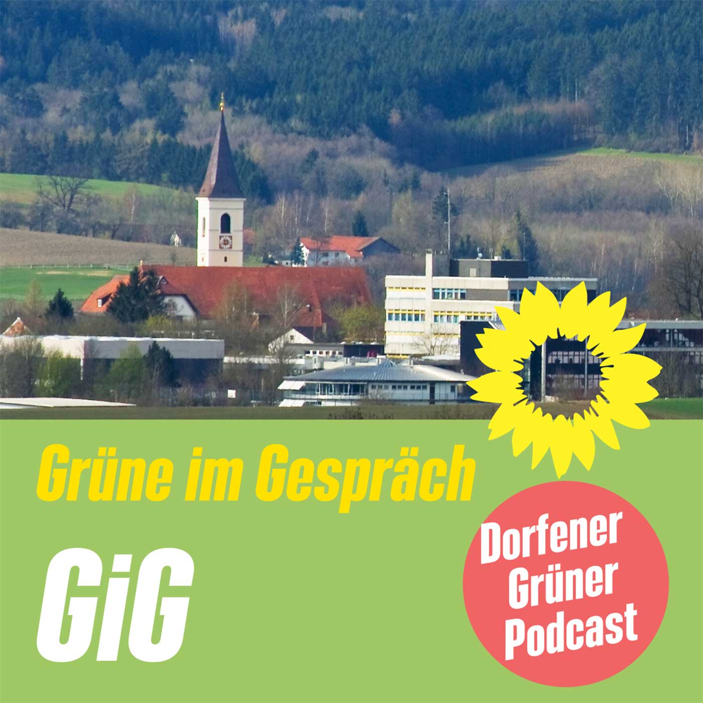 GiG - Grüne im Gespräch - der Grüne Dorfener Podcast