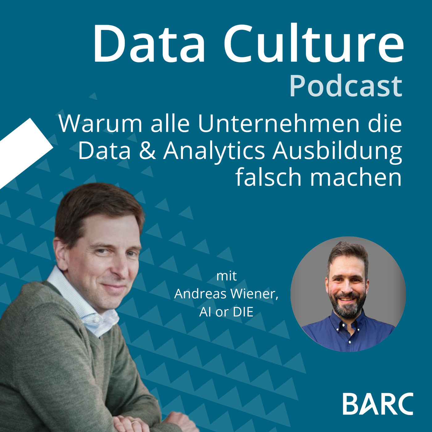 Warum alle Unternehmen die Data & Analytics Ausbildung falsch machen – mit Andreas Wiener, AI or DIE