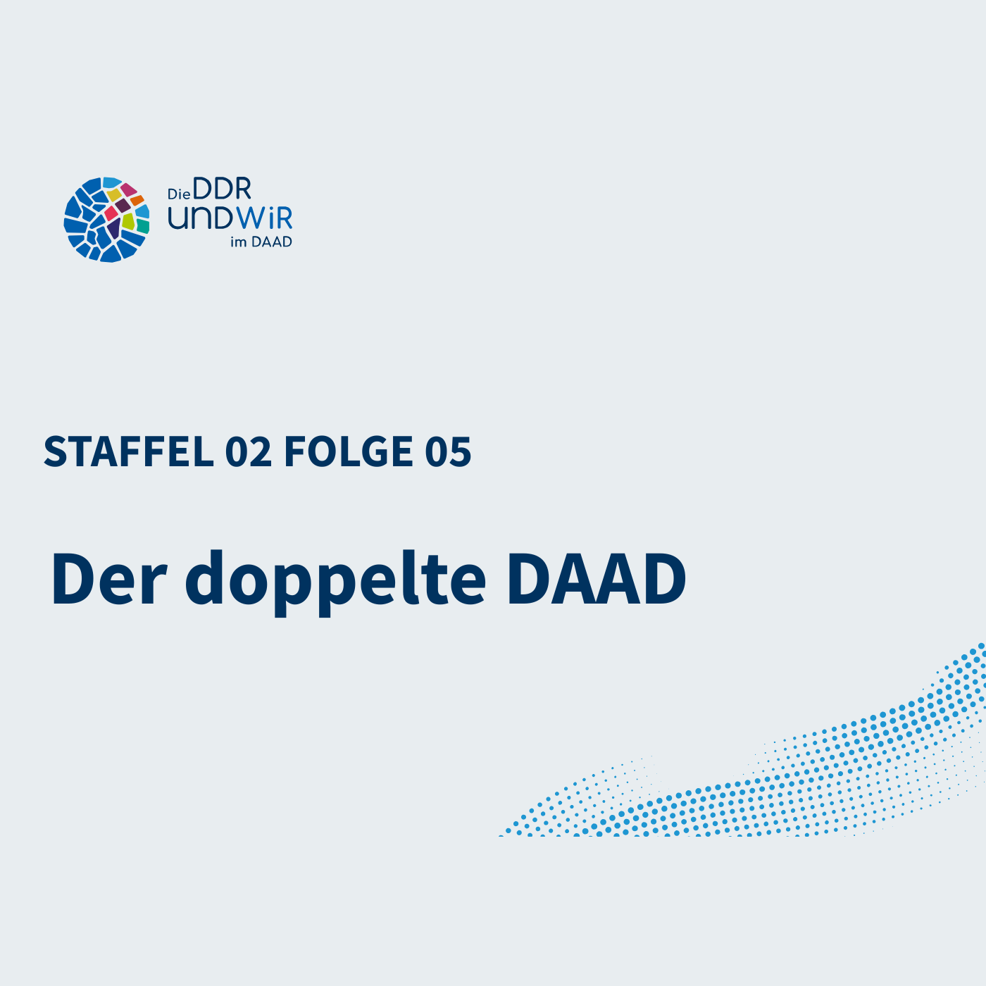 Der doppelte DAAD. Warum es keinen Ost-DAAD gibt | Staffel 2 Folge 5 