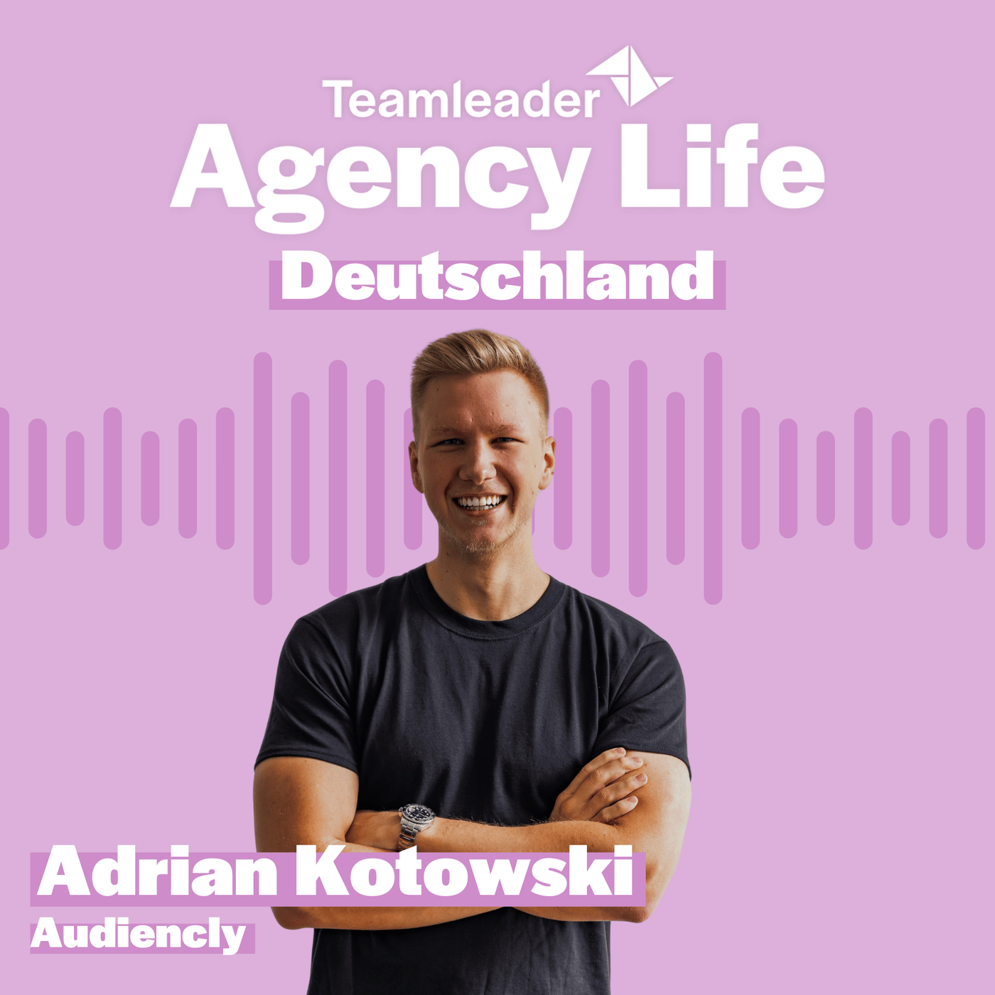 Audiencly - eine der “Big Player Agencies” im Influencer Marketing mit Adrian Kotwoski | #22