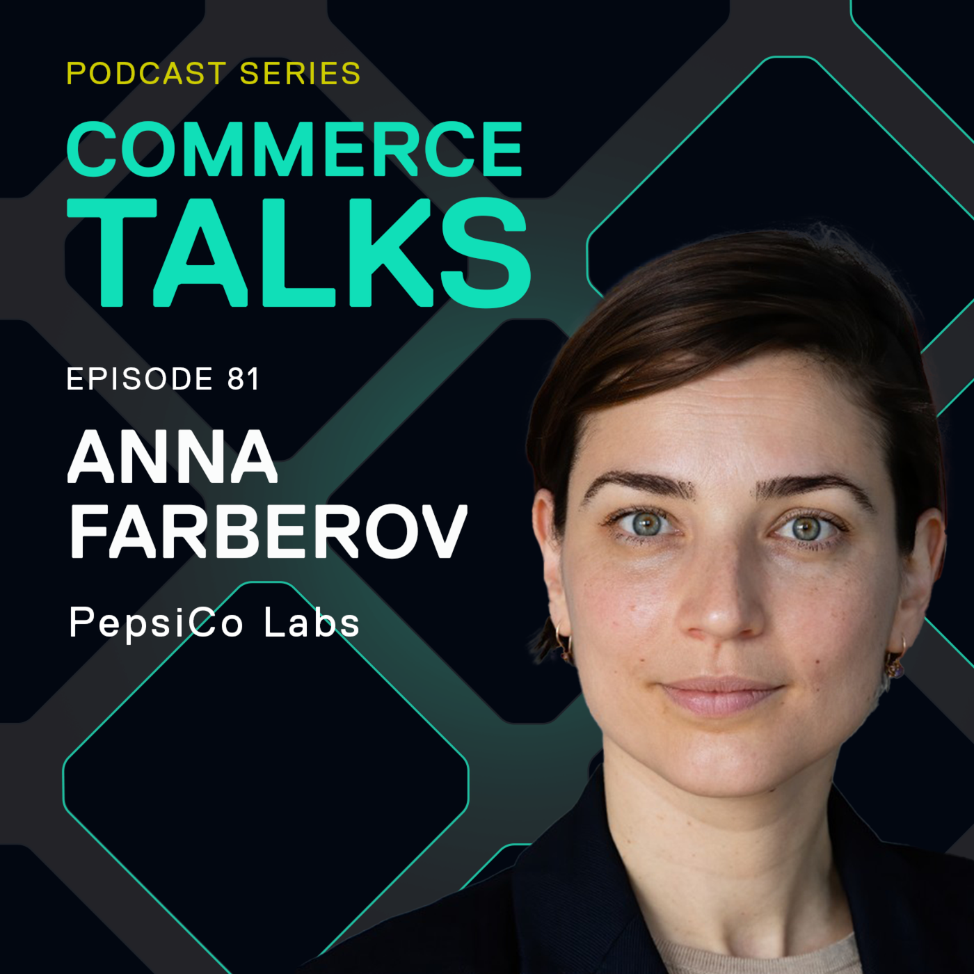 #81 - Leveraging startup technology to solve global challenges - Anna Farberov, PepsiCo Labs