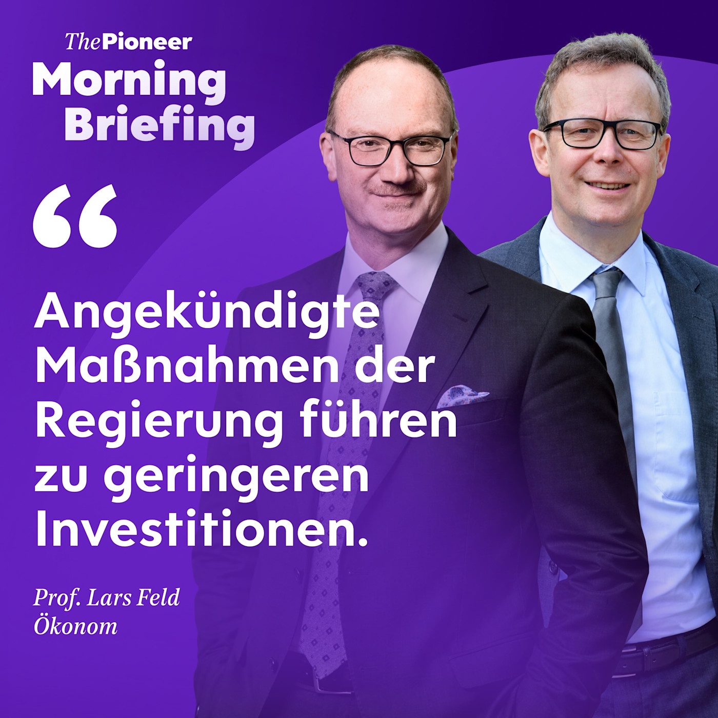 Prof. Feld: „Regierung sorgt für Investitionsrückgang“ | Merz und Churchill | US-Inflation steigt