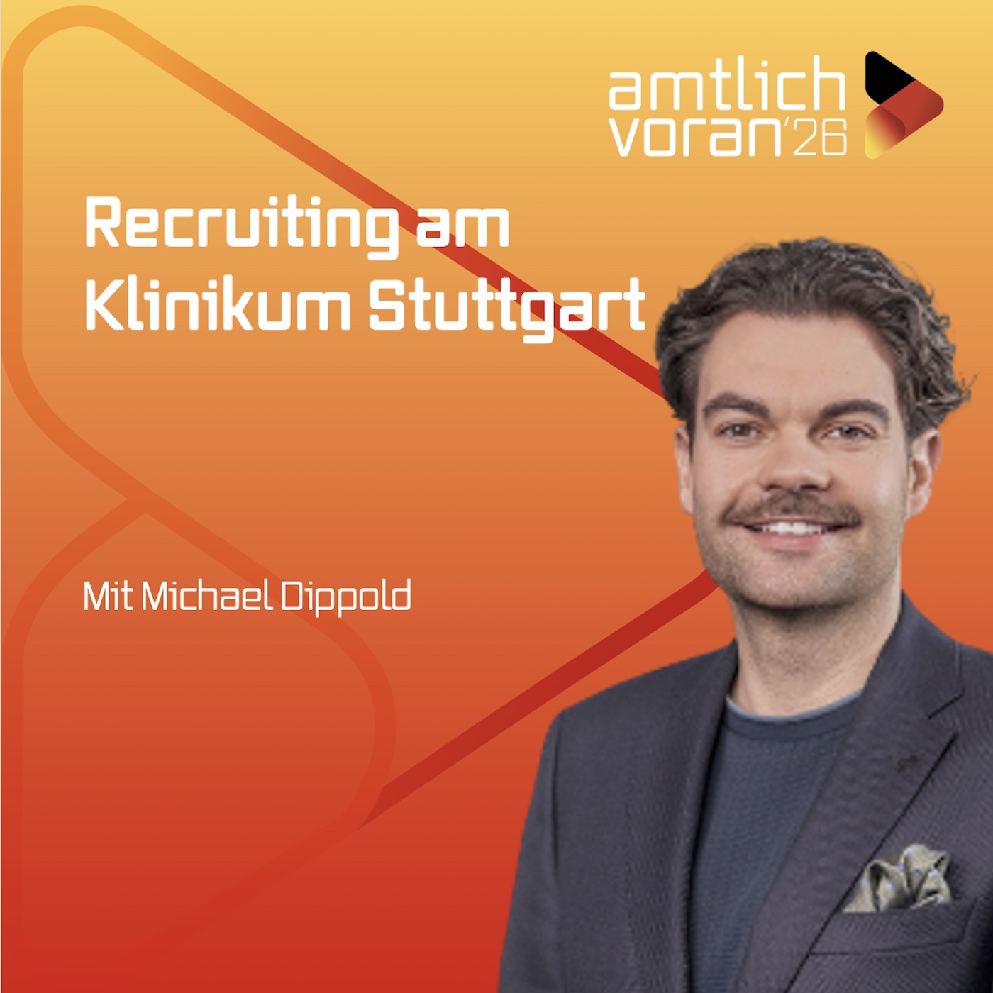 amtlich voran: Recruiting am Klinikum Stuttgart mit MICHAEL DIPPOLD