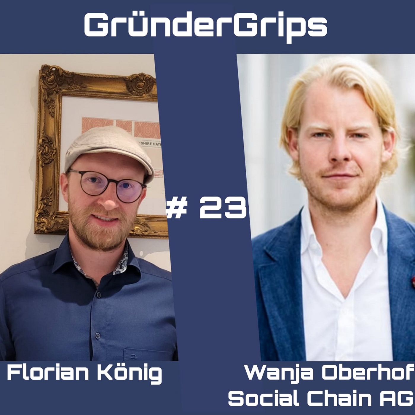 GG #23 mit Wanja S. Oberhof: Das Haus der Unternehmer will zum Procter & Gamble der Influencer Welt werden