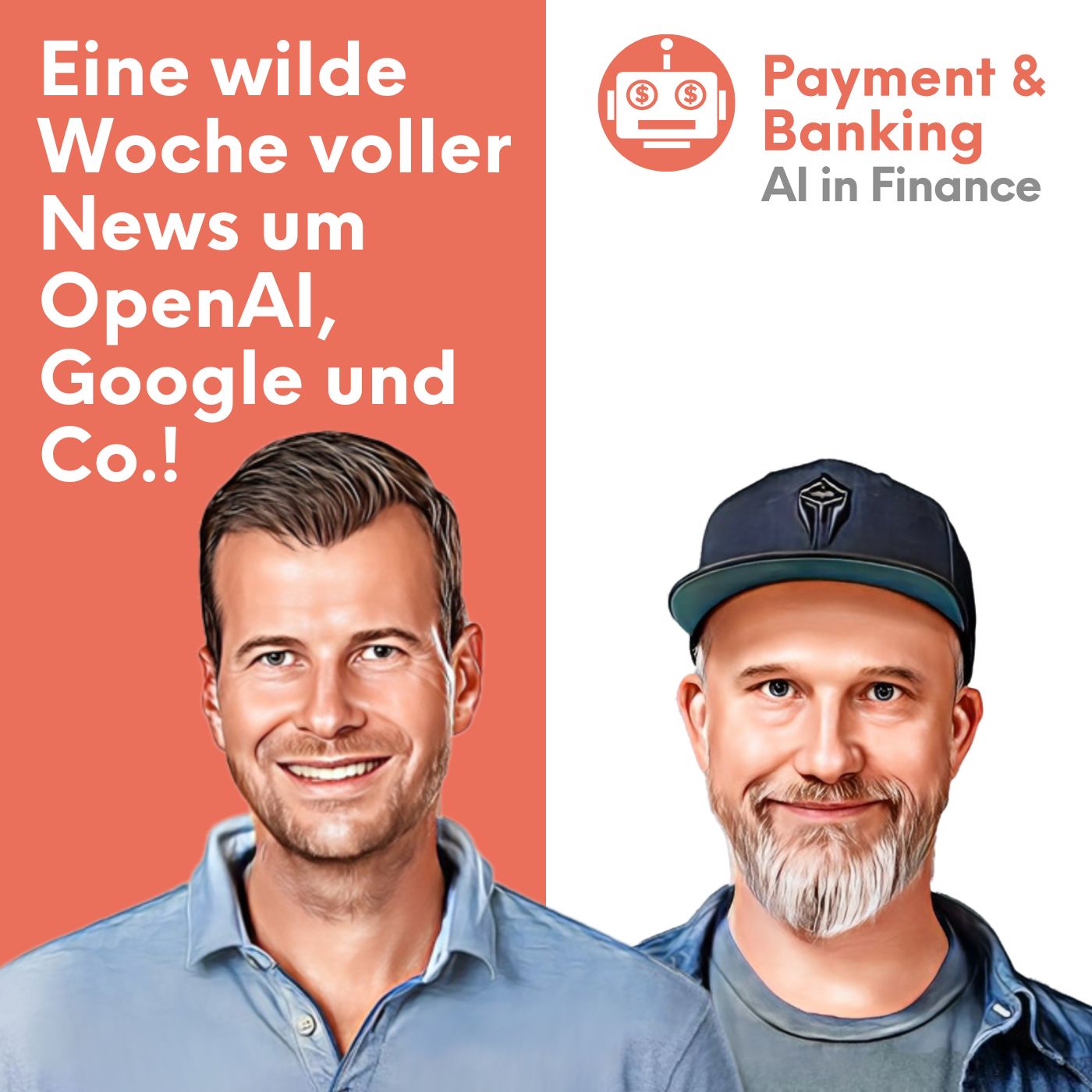 Episode 10_25: AI in Finance: Eine wilde Woche voller News um OpenAI, Google und Co.!