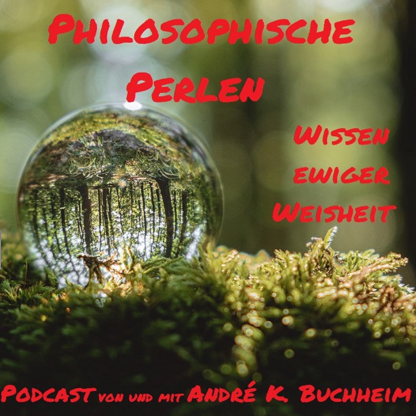 „Philosophische Perlen – Wissen ewiger Weisheit“ von und mit André Buchheim